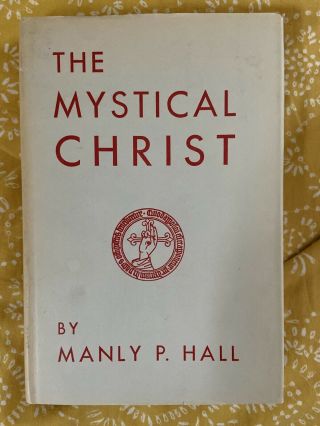 The Mystical Christ By Manly P.  Hall 1956 3rd Hc W/ Dj