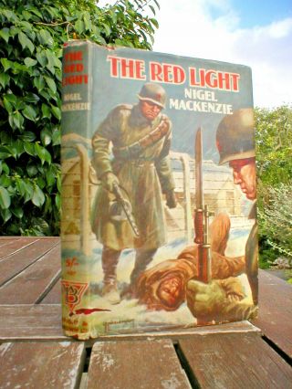 Nigel Mackenzie: The Red Light.  1st Uk Wright & Brown 1950