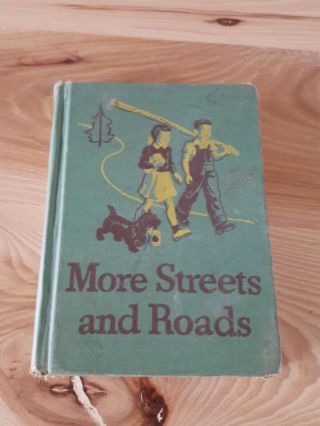 Vintage School Curriculum Basic Readers More Streets And Roads 1946