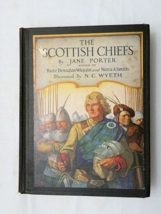 1935,  " The Scottish Chiefs " By Jane Porter,  N.  C.  Wyeth Illustrator,  Scribner 