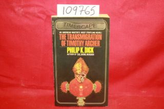 Dick,  Philip K.  The Transmigration Of Timothy Archer