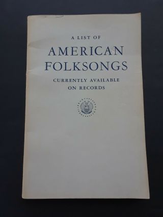 Library Of Congress List Of American Folk Songs Currently On Records 1953 - 176p