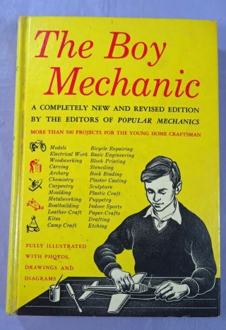 The Boy Mechanic By Popular Mechanics,  More Than 500 Projects For The Young Man