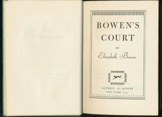 Bowen ' s Court By Elizabeth Bowen 1942 Hardcover 1st Edition Book Alfred A Knopf 3