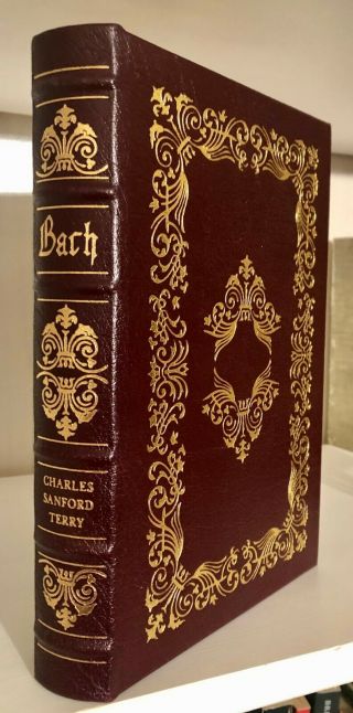 1994 Easton Press Bach Biography By Charles Sanford Terry Great Lives