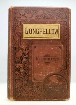 The Poetical Of Henry Wadsworth Longfellow Illustrated 1887