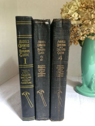 Audels Carpenters And Builders Guide - Volumes 1,  2 And 4 - 1923