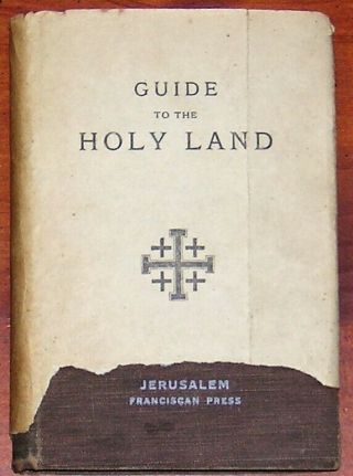 1944 Guide To Holy Land Signed By Eugene Hoade Wwii Era Palestine Fold - Out Maps