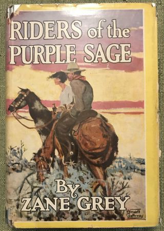 1912 Riders Of The Purple Sage Zane Grey Anniversary Edition With Dust Jacket