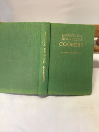 Vintage Book ‘household Non - Flesh Cookery’ By Margaret Blatch