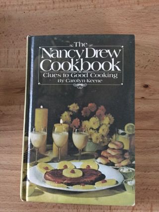 The Nancy Drew Cookbook Clues To Good Cooking 1977 Carolyn Keene Hardcover