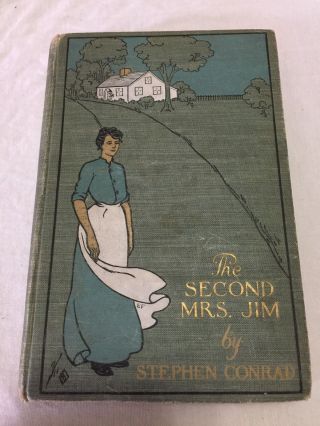 The Second Mrs.  Jim By Stephen Conrad 1st Edition