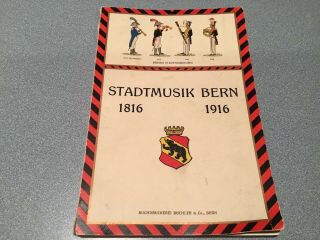 Rare 1916 Switzerland Book About Military Music Marching Bands 1816/1916 Bern