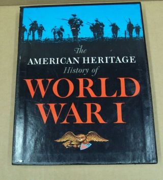 The American Heritage History Of World War I Wwi S.  L.  A.  Marshall 1964 Hc