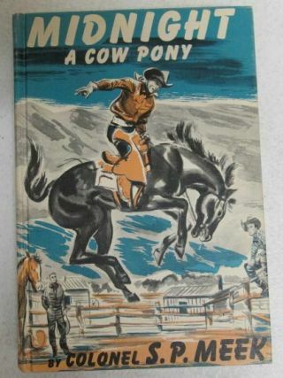 Midnight A Cow Pony By Colonel S.  P.  Meek Hardcover Kids Cowboy Book