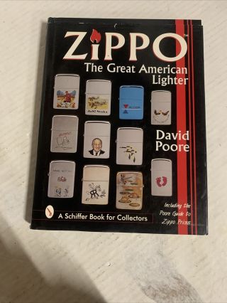 Zippo: The Great American Lighter : Including The Poore Guide To Zippo Prices (s