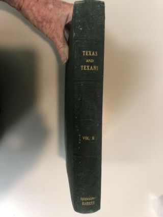 A History Of Texas And Texans By Johnson,  Vol.  2,  1916