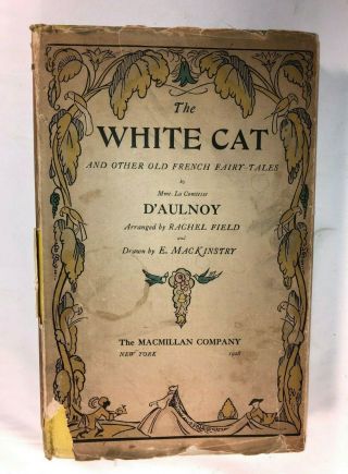 The White Cat And Other Old French Fairy Tales By Mme D 