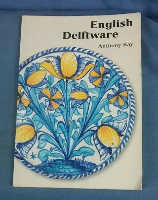 English Delftware Anthony Ray Paperback Book (h2)