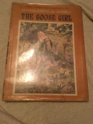 1964 The Goose Girl Illustrated Childrens Book Marguerite De Angeli 1st Edition