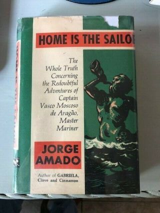 Home Is The Sailor,  By Jorge Amado (1964) Good 1st Edn Hb/dj