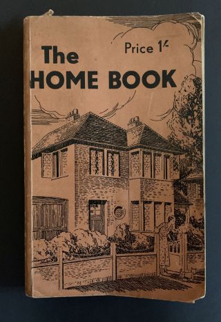 Vintage - The Home Book By Mrs D D Cottington - Taylor (1940 