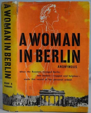 A Woman In Berlin Anonymous Ww2 1945 Soviet Occupation,  Struggle For Survival