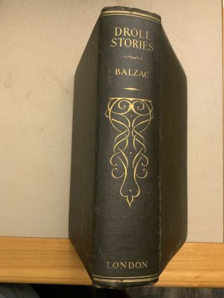 The Droll Stories By Honore De Balzac,  1874,  London,  Illustrated.