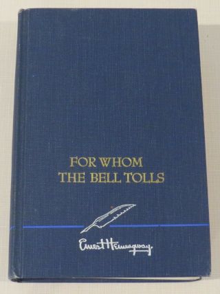 For Whom The Bell Tolls,  By Ernest Hemingway - 1st Edition? Hardcover,  1940