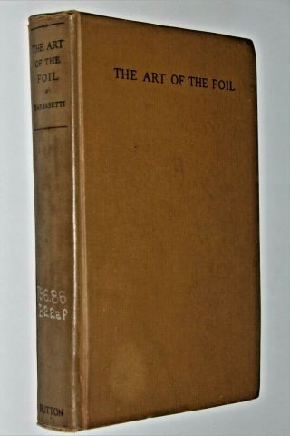 1932 The Art Of The Foil Barbasetti First Edition