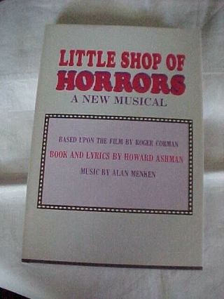Little Shop Of Horrors,  A Musical By Howard Ashman (1982) Broadway Play