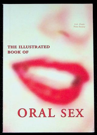 Annie Blinkhorn: The Illustrated Book Of Oral Sex: The Erotic Print Society 2002