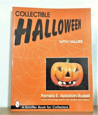 Collectible Halloween With Values Schiffer Book For Collectors Apkarian - Russell