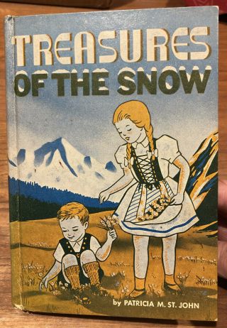 Treasures Of The Snow Patricia M St John,  1961 Hardback A Story Of Switzerland