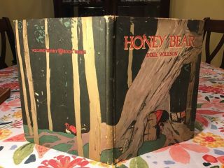 Honey Bear (1923) Dixie Willson,  Maginel Wright Barney P.  F.  Volland Hardcover