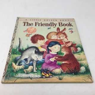 1954 Lgb: The Friendly Book 1st " A " Ed.  Margaret Wise Brown & Garth Williams