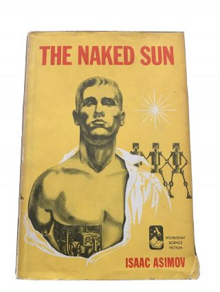 Old Book The Naked Sun By Isaac Asimov Book Club Ed.  1957 Dj Gc