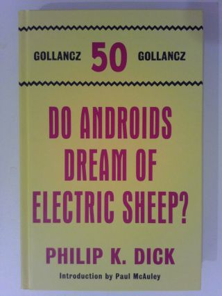 Do Androids Dream Of Electric Sheep? Philip K.  Dick (hardcover,  Gollancz)