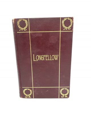 Complete Poetical Of Henry Wadsworth Longfellow 1902 Illustrated Household