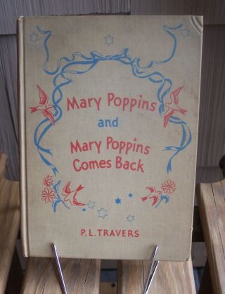 1937 Mary Poppins And Mary Poppins Comes Back,  2 Stories In 1 Book,  P.  L.  Travers