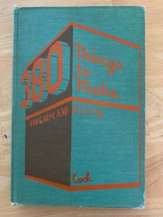 380 Things To Make For Farm And Home,  Fe,  Charles Cook,  1941,  Homestead Metal Work