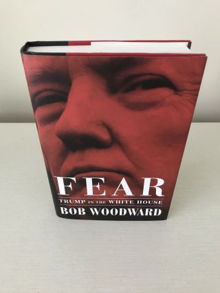 1st Printing Bob Woodward Fear First Edition Trump White House 2018 Hc 1st/1st