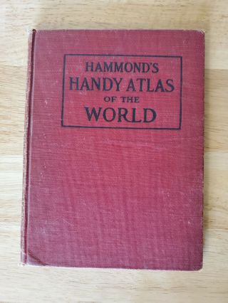 Vintage 1910 Hammond’s Handy Atlas Of The World