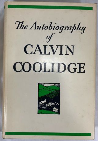 The Autobiography Of Calvin Coolidge (1972 Reprint 1,  273 Of 2,  000)