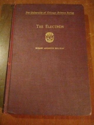 Vintage 1928 The Electron By Prof.  Robert Andrews Millikan Nobel Prize Winner
