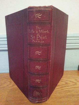 The Life And Work Of St Paul 1893 Frederic W Farrar Religion Holy Bible Book