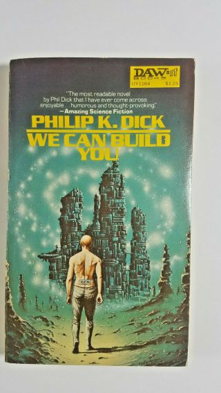 We Can Build You By Philip K.  Dick 1972 Daw Uy1164 Paperback
