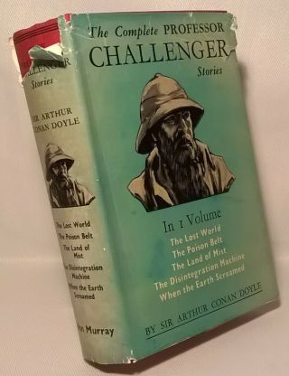 The Complete Professor Challenger Stories By Sir Arthur Conan Doyle H/b 1953
