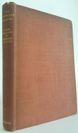 The Compleat Angler Izaak Walton Charles Cotton Coarse Angling Fishing Book 1936