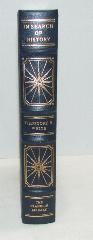 In Search Of History By Theodore H.  White,  Signed Edition Franklin Library